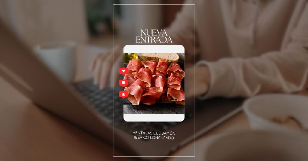 Ventajas del jamón ibérico loncheado