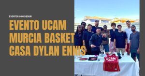 Evento Ucam Murcia Basket - Casa Dylan Ennis