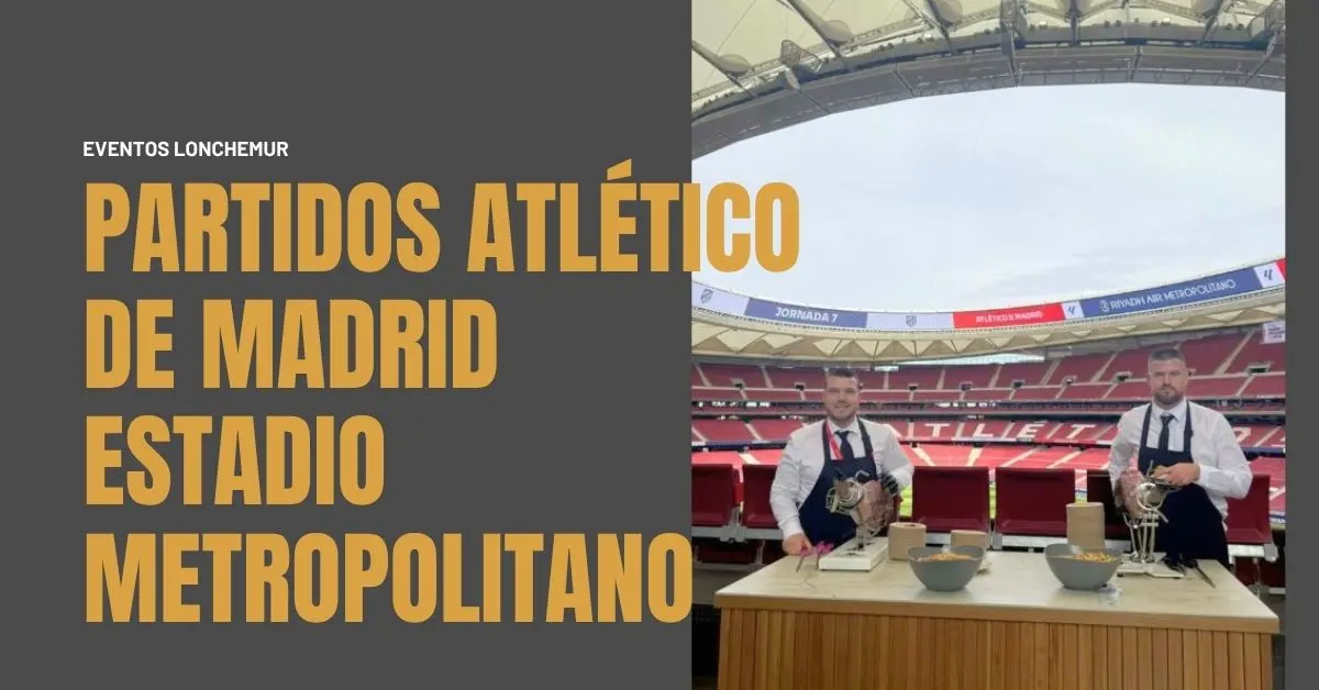 Partidos Atlético De Madrid - Estadio Riyadh Air Metropolitano